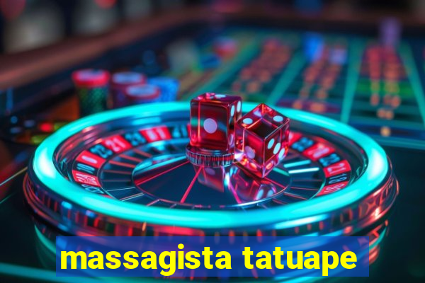 massagista tatuape